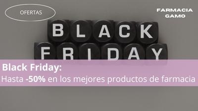 Black Friday y Cyber Monday Farmacia Gamo