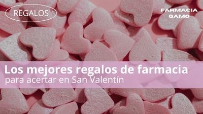 Regalos de San Valentín farmacia y parafarmacia